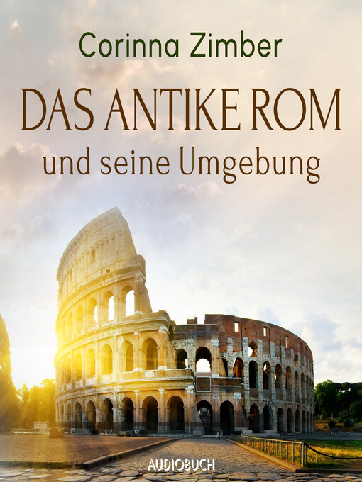Title details for Das antike Rom und seine Umgebung by Corinna Zimber - Available